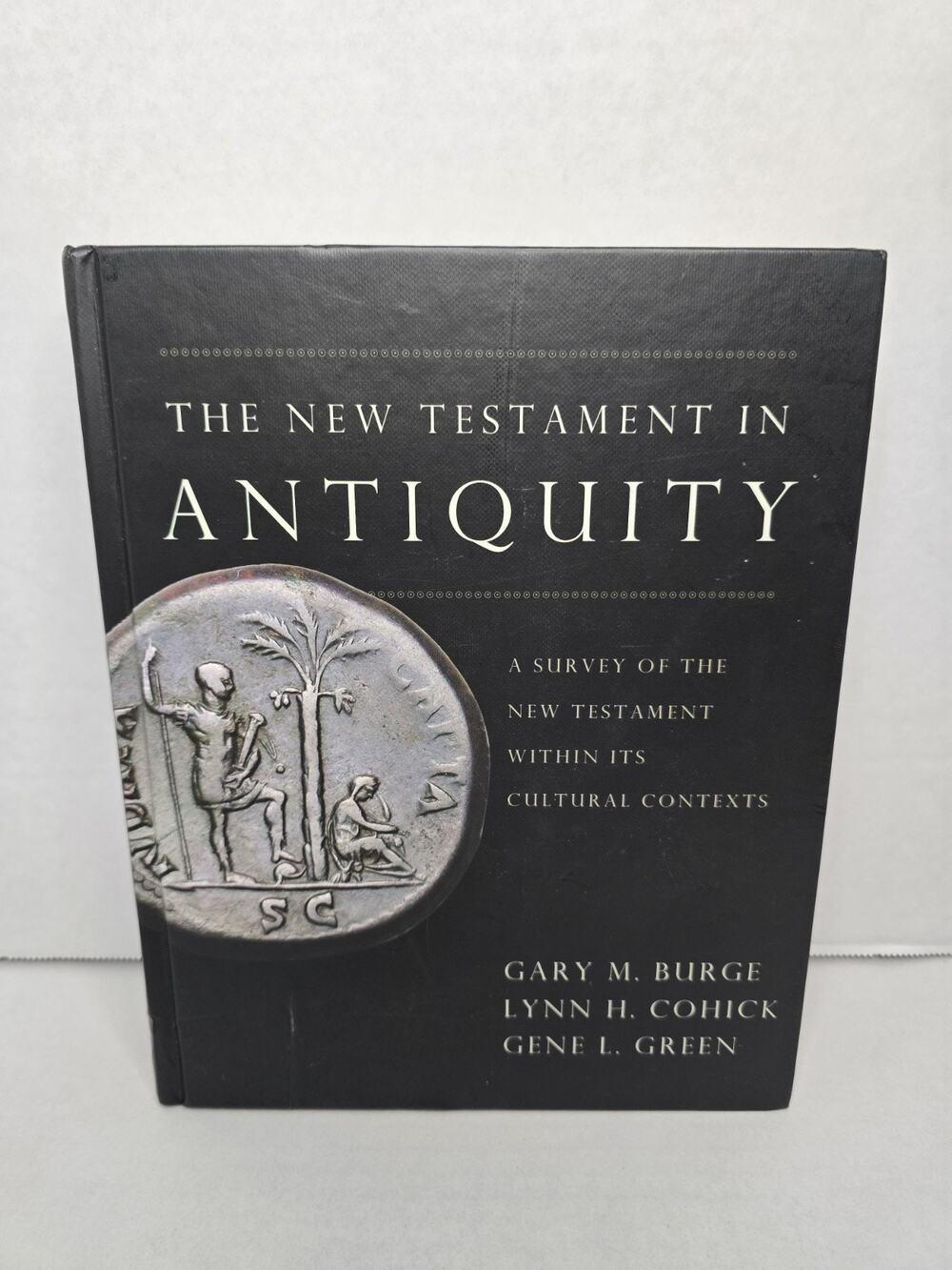 New Testament in Antiquity : A Survey of the New Testament Within Its...